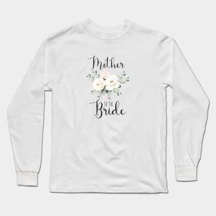 Mother OF The Bride Long Sleeve T-Shirt